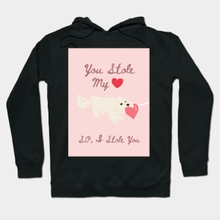 You Stole My Heart Hoodie